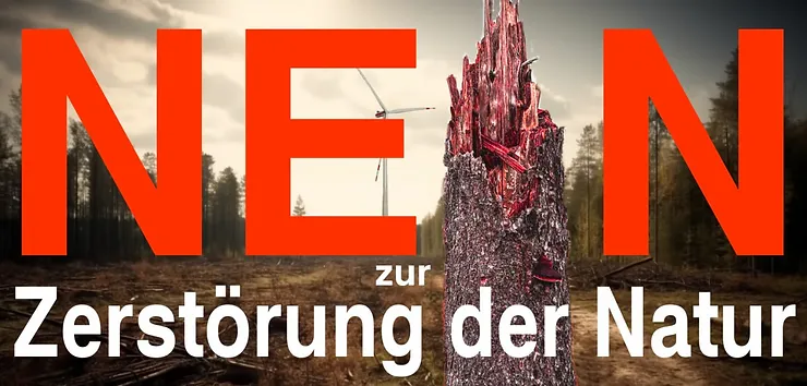 «Nein zur Zerstörung der Natur»